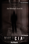 The Magician: John Mulholland's Secret Life