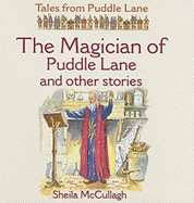 The Magician of Puddle Lane and Other Stories - McCullagh, Sheila K