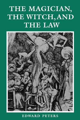 The Magician, the Witch, and the Law - Peters, Edward