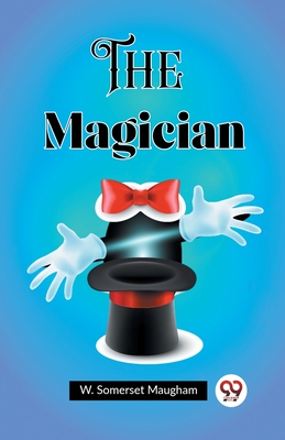 The Magician - Maugham, W Somerset