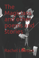The Magicians and other poems and stories