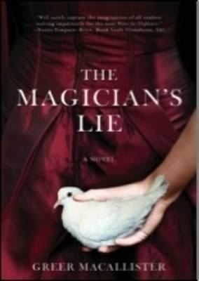 The Magician's Lie - Macallister, Greer