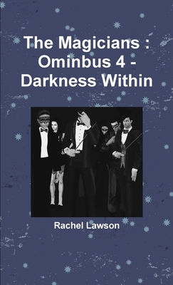 The Magicians: Ominbus 4 - Darkness Within - Lawson, Rachel