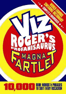 The Magna Fartlet: Viz Roger's Profanisaurus