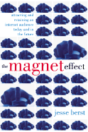 The Magnet Effect