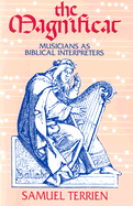 The Magnificat: Musicians as Biblical Interpreters