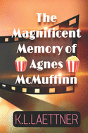 The Magnificent Memory of Agnes McMuffinn