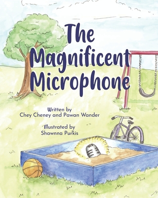 The Magnificent Microphone - Wander, Pawan, and Cheney, Chey