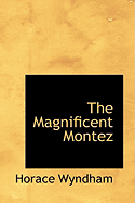 The Magnificent Montez