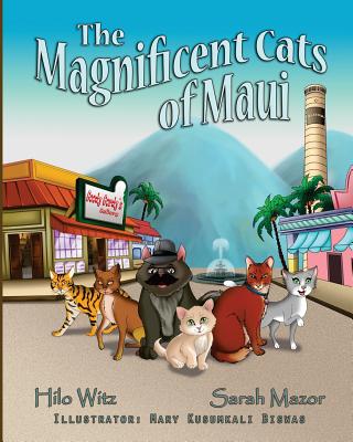 The Magniicent Cats of Maui - Witz, Hilow, and Mazor, Sarah