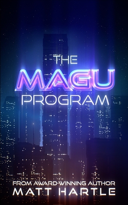 The Magu Program - Hartle, Matt