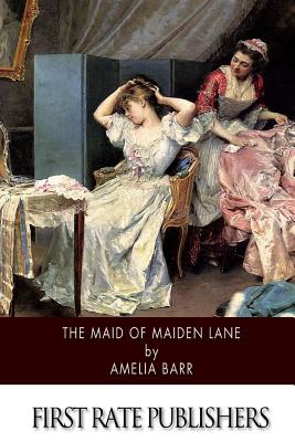 The Maid of Maiden Lane - Barr, Amelia