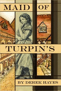 The Maid of Turpin's