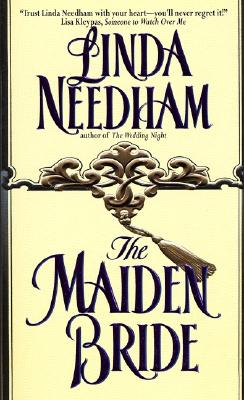 The Maiden Bride - Needham, Linda