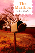 The Mailbox - Shafer, Audrey, M.D.