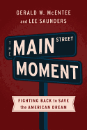 The Main Street Moment: Fighting Back to Save the American Dream