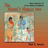 The Maisel's Murals, 1939: Native American Art of the American Southwest