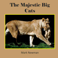 The Majestic Big Cats