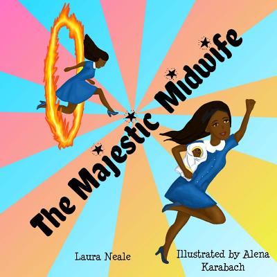 The Majestic Midwife - Neale, Laura
