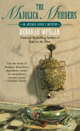 The Majolica Murders - Morgan, Deborah
