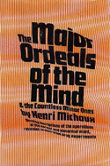 The Major Ordeals of the Mind, and the Countless Minor Ones