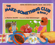 The Make-Something Club Is Back!