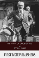 The Maker of Opportunities