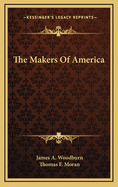 The Makers of America