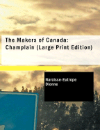 The Makers of Canada: Champlain