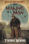 The Making of a Man