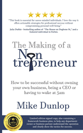 The making of a Nontrepreneur: How to be successful without owning your own business, being a CEO or having to wake at 5am