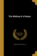 The Making of a Range..