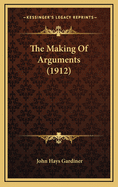 The Making of Arguments (1912)