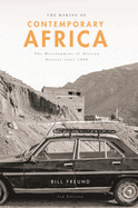 The Making of Contemporary Africa: The Development of African Society Since 1800