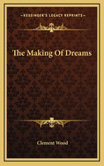 The Making of Dreams