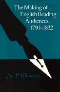 The Making of English Reading Audiences, 1790-1832