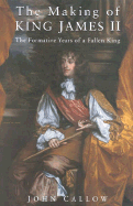 The Making of King James II