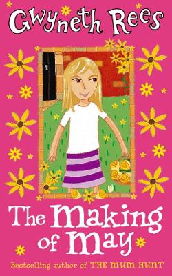 The Making of May - Rees, Gwyneth