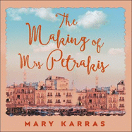 The Making of Mrs Petrakis: a novel of one family and two countries