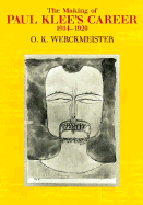 The Making of Paul Klee's Career, 1914-1920