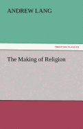 The Making of Religion