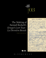 The Making of Samuel Beckett's 'Krapp's Last Tape'/'La derniere bande'