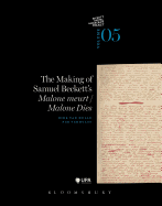 The Making of Samuel Beckett's 'Malone Dies'/'Malone Meurt'