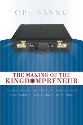 The Making Of The Kingdompreneur - Banwo, Ope, Dr.