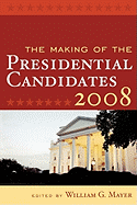 The Making of the Presidential Candidates