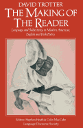 The Making of the Reader: Language and Subjectivity in Modern American, English and Irish Poetry