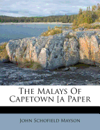 The Malays of Capetown [A Paper