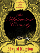 The Malevolent Comedy - Marston, Edward