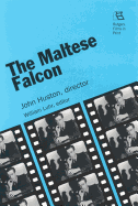 The Maltese Falcon: John Huston, Director