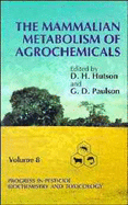 The mammalian metabolism of agrochemicals - Hutson, D. H., and Paulson, G. D.